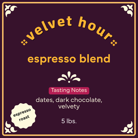 Velvet Hour - Espresso Blend (5lb)